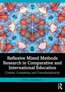 Reflexive Mixed Methods Research in Comparative and International Education Context, Complexity, and Transdisciplinary